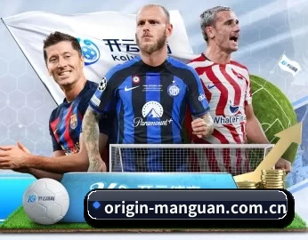origin-manguan.com.cn的故事 - 体育资讯内容服务